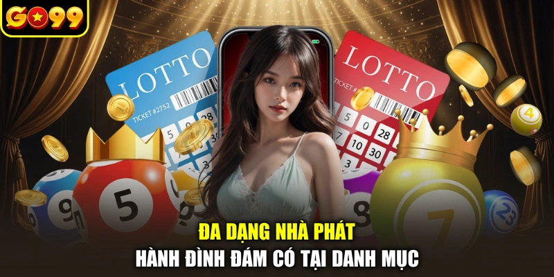 Đa dạng nhà phát hành đình đám có tại danh mục